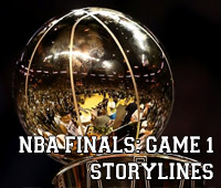 NBA Finals: Game 1 Storylines